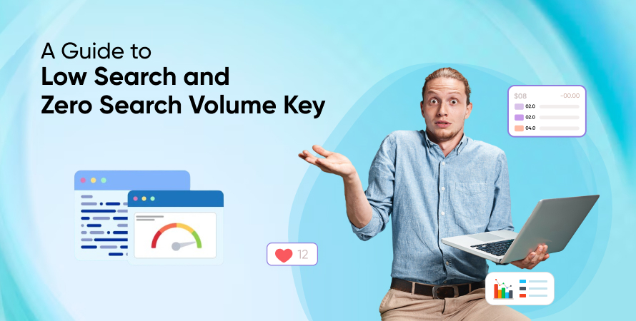 Low Search and Zero Search Volume Keywords