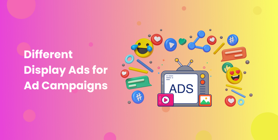 Different Display Ads for Ad Campaigns