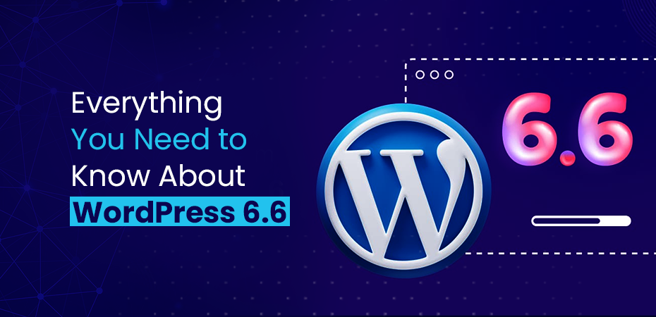 Everything You Need to Know About WordPress 6