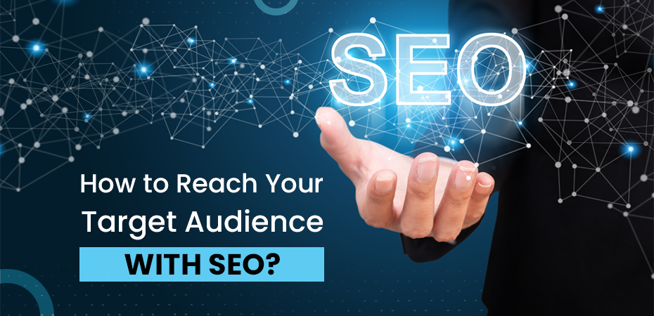 Reach Target Audience with SEO