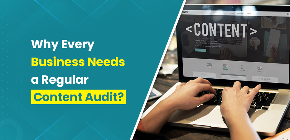 Every Business Needs a Regular Content Audit